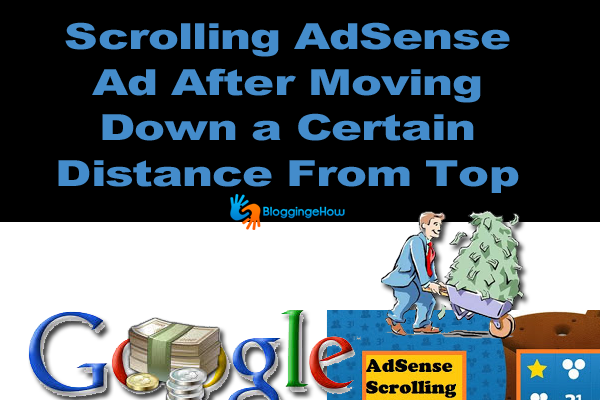Scrolling AdSense Ad After Moving Down a Certain Distance From Top