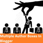 How To Add Multiple Author Box/Bio In Blogger