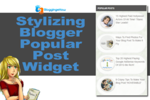 Stylizing Blogger Popular Post Widget With CSS3