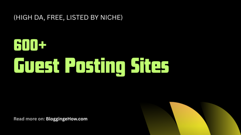 600+ Guest Posting Sites (High DA, Free, Listed by Niche) 1 600+ Guest Posting Sites (High DA, Free, Listed by Niche)